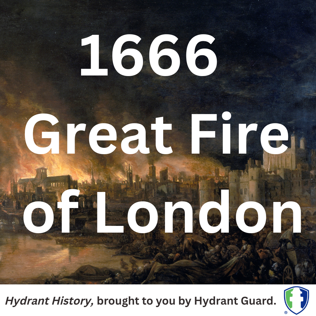 The Great Fire of London of 1666, buildings burning around the Tower of London, episode in Hydrant History series
