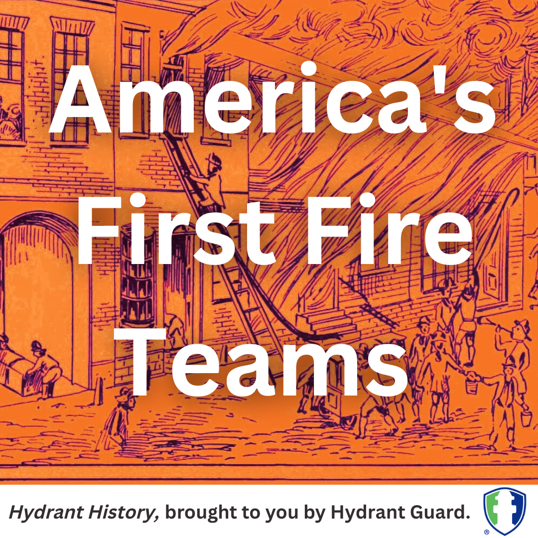 Americas First Fire Teams